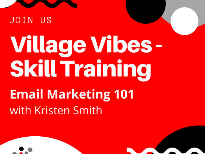 Village Vibes - Email Marketing 101